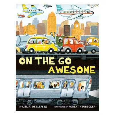 "On the Go Awesome" - "" ("Detlefsen Lisl H.")(Library Binding)