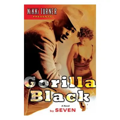 "Gorilla Black" - "" ("Seven")(Paperback)