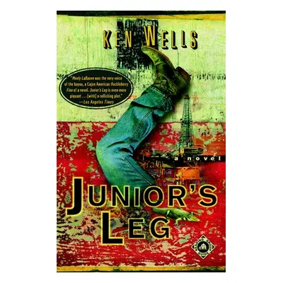 "Junior's Leg" - "" ("Wells Ken")(Paperback)