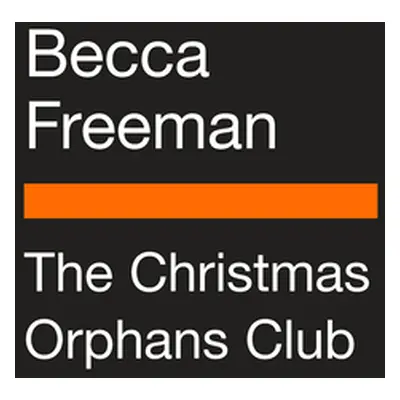 "The Christmas Orphans Club" - "" ("Freeman Becca")(Paperback)