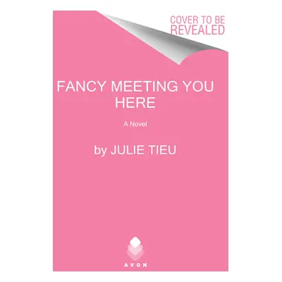 "Fancy Meeting You Here" - "" ("Tieu Julie")(Paperback)