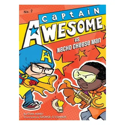 "Captain Awesome vs. Nacho Cheese Man, 2" - "" ("Kirby Stan")(Paperback)