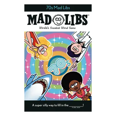 "70s Mad Libs" - "" ("Alleva Dan")(Paperback)