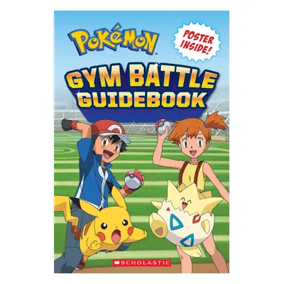 "Pokmon: Gym Battle Guidebook" - "" ("Whitehill Simcha")(Paperback)