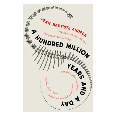 "A Hundred Million Years and a Day" - "" ("Andrea Jean-Baptiste")(Paperback)