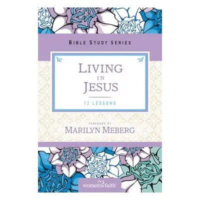 "Living in Jesus" - "" ("Meberg Marilyn")(Paperback)