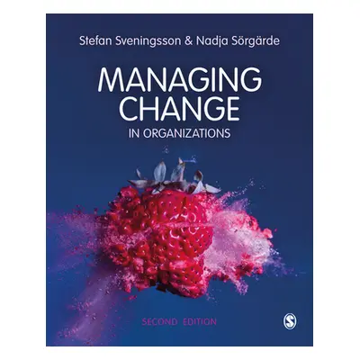 "Managing Change in Organizations" - "" ("Svenningson Stefan")(Paperback)