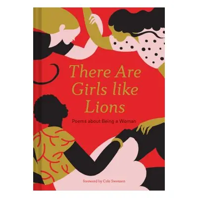 "There Are Girls Like Lions: Poems about Being a Woman