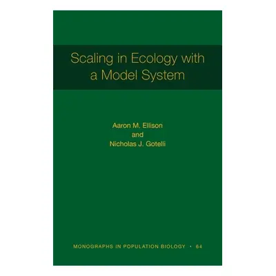 "Scaling in Ecology with a Model System" - "" ("Ellison Aaron M.")(Paperback)