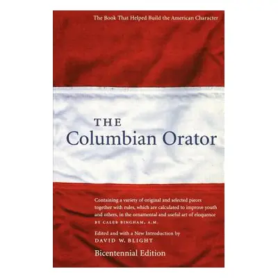 "The Columbian Orator" - "" ("Blight David W.")(Paperback)