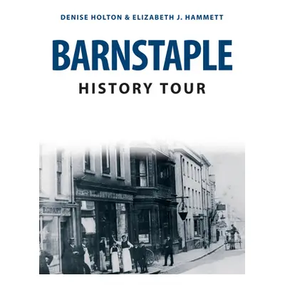 "Barnstaple History Tour" - "" ("Holton Denise")(Paperback)