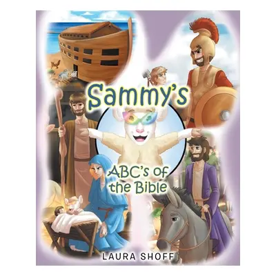 "Sammy's ABC's of the Bible" - "" ("Shoff Laura")(Paperback)