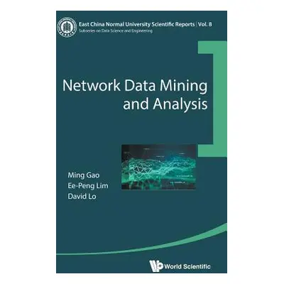 "Network Data Mining and Analysis" - "" ("Gao Ming")(Pevná vazba)