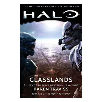 "Halo: Glasslands, Volume 11: Book One of the Kilo-Five Trilogy" - "" ("Traviss Karen")(Paperbac