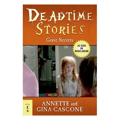 "Deadtime Stories: Grave Secrets" - "" ("Cascone Annette")(Paperback)