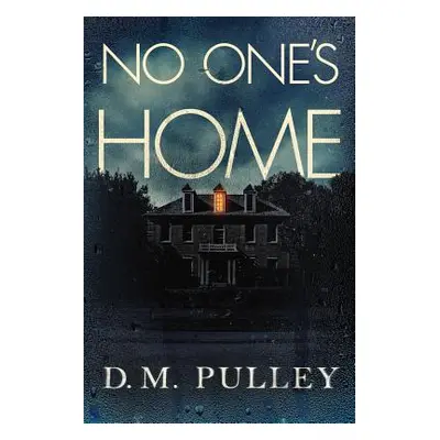 "No One's Home" - "" ("Pulley D. M.")(Paperback)