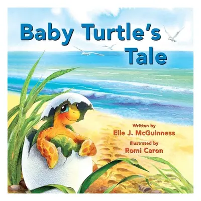 "Baby Turtle's Tale" - "" ("McGuinness Elle J.")(Board Books)