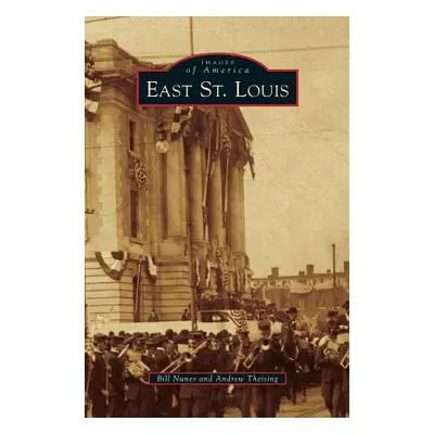 "East St. Louis" - "" ("Nunes Bill")(Pevná vazba)