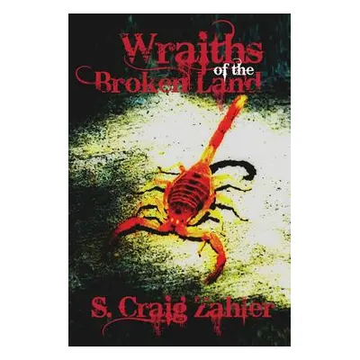 "Wraiths of the Broken Land" - "" ("Zahler S. Craig")(Paperback)