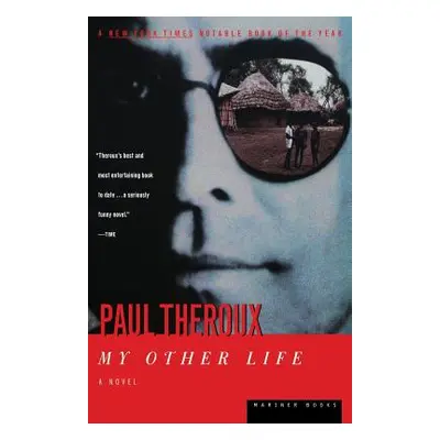 "My Other Life" - "" ("Theroux Paul")(Paperback)