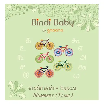 "Bindi Baby Numbers (Tamil): A Counting Book for Tamil Kids" - "" ("Hatti Aruna K.")(Pevná vazba