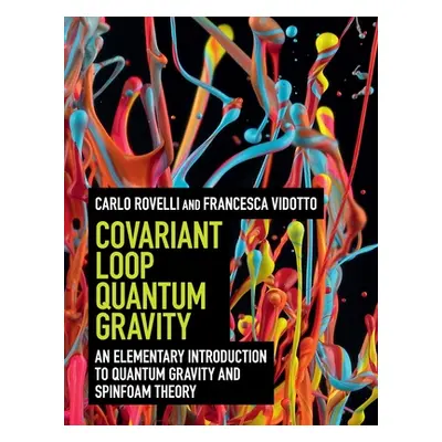 "Covariant Loop Quantum Gravity" - "" ("Rovelli Carlo")(Paperback)