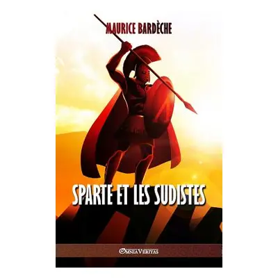 "Sparte et les Sudistes" - "" ("Bardche Maurice")(Paperback)