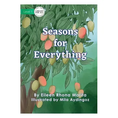 "Seasons For Everything" - "" ("Rhona Marita Eileen")(Paperback)