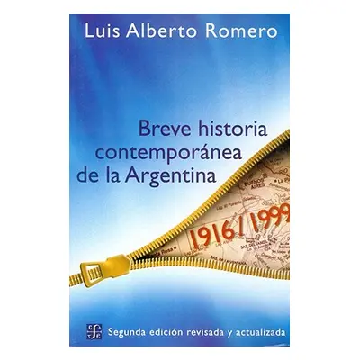 "Breve Historia Contemporanea de la Argentina" - "" ("Romero Luis Alberto")(Paperback)