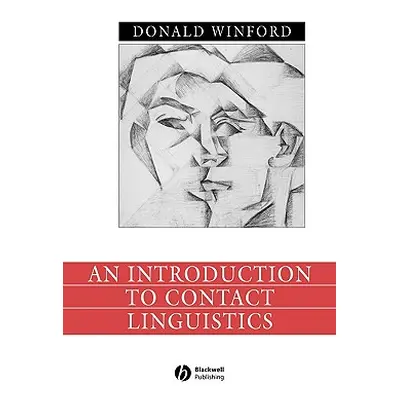 "An Introduction to Contact Linguistics" - "" ("Winford Donald")(Paperback)