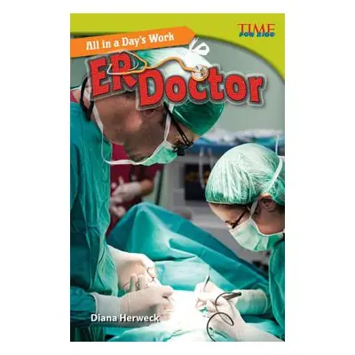 "All in a Day's Work: Er Doctor" - "" ("Herweck Diana")(Paperback)