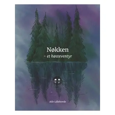 "Nkken: - et hsteventyr" - "" ("Lillehovde Atle")(Paperback)