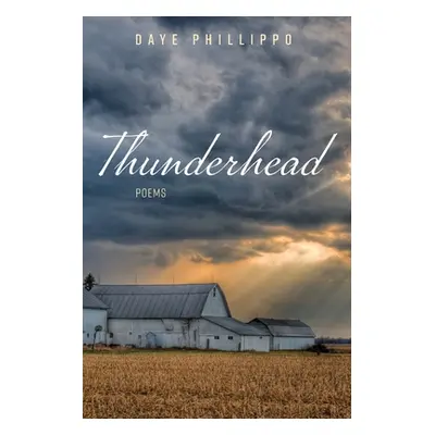 "Thunderhead" - "" ("Phillippo Daye")(Paperback)