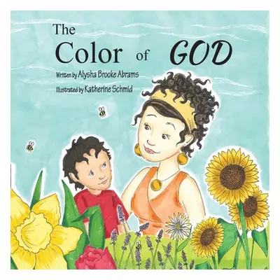 "The Color of God" - "" ("Abrams Alysha Brooke")(Paperback)