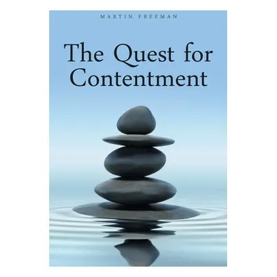 "The Quest for Contentment" - "" ("Freeman Martin")(Paperback)