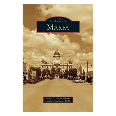 "Marfa" - "" ("O'Connor Louise S.")(Pevná vazba)