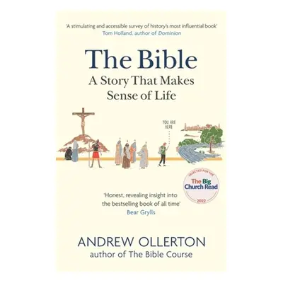 "Bible: A Story that Makes Sense of Life" - "" ("Ollerton Andrew")(Paperback / softback)