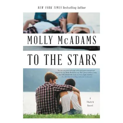 "To the Stars: A Thatch Novel" - "" ("McAdams Molly")(Paperback)