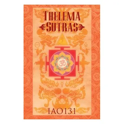 "Thelema Sutras (paperback)" - "" ("Iao131")(Paperback)