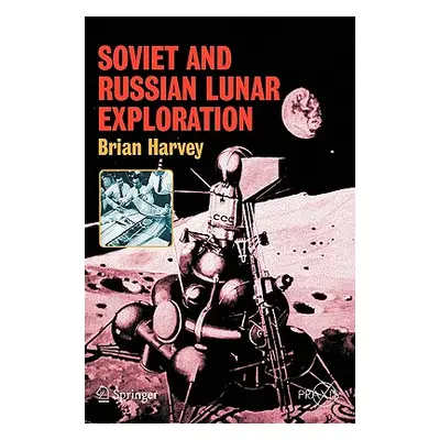 "Soviet and Russian Lunar Exploration" - "" ("Harvey Brian")(Paperback)