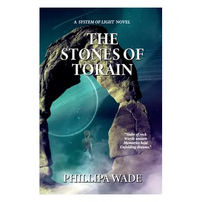 "The Stones of Torain" - "" ("Wade")(Paperback)