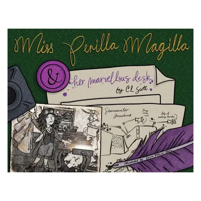 "Miss Perilla Magilla and her Marvellous Desk" - "" ("Scott C. L.")(Paperback)