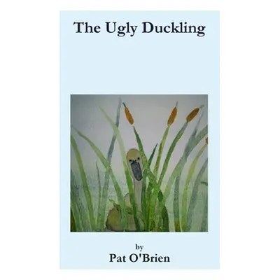 "The Ugly Duckling" - "" ("O'Brien Pat")(Paperback)