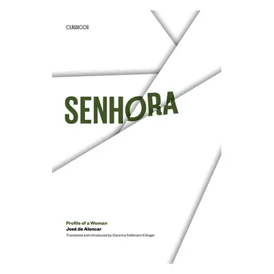 "Senhora: Profile of a Woman" - "" ("Alencar Jos de")(Paperback)