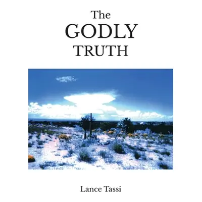 "The Godly Truth" - "" ("Tassi Lance")(Paperback)