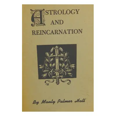 "Astrology And Reincarnation" - "" ("Hall Manly P.")(Paperback)