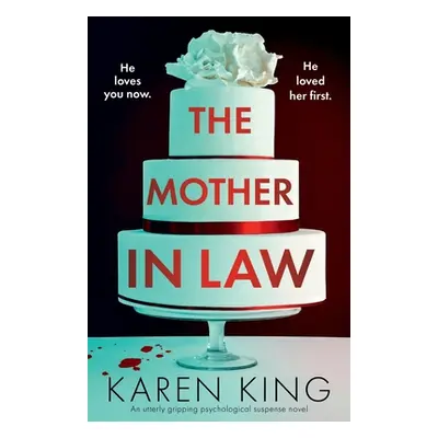 "The Mother-in-Law: An utterly gripping psychological suspense novel" - "" ("King Karen")(Paperb