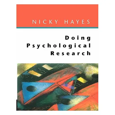 "Doing Psychological Research" - "" ("Hayes Nicky")(Paperback)