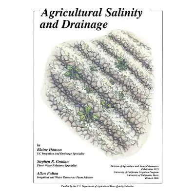 "Agricultural Salinity and Drainage" - "" ("Hanson Blaine")(Paperback)