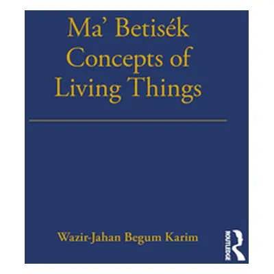 "Ma' Betisk Concepts of Living Things: Volume 54" - "" ("Karim Wazir-Jahan")(Pevná vazba)